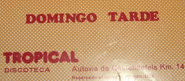 Entrada para las tardes de los domingos de la Discoteca Tropical de Gav� Mar